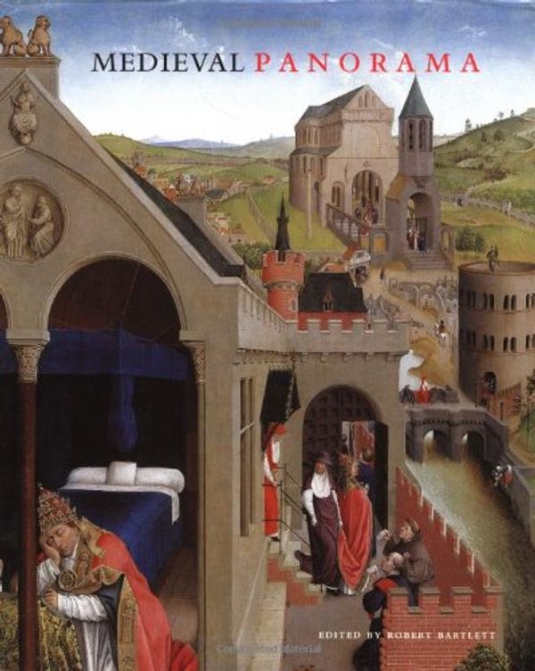 Cover Art for 9780892366422, Medieval Panorama by Robert Bartlett