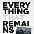 Cover Art for 9781938793189, Everything That Remains by Joshua Fields Millburn