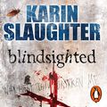 Cover Art for B088KD4ZYB, Blindsighted by Karin Slaughter