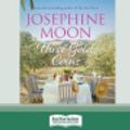 Cover Art for 9780369305787, Three Gold Coins (16pt Large Print Edition) by Josephine Moon
