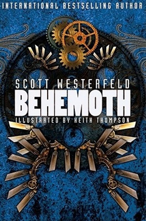 Cover Art for 9781847386755, Behemoth by Scott Westerfeld