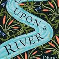 Cover Art for 9780385663335, Once Upon a River by Diane Setterfield