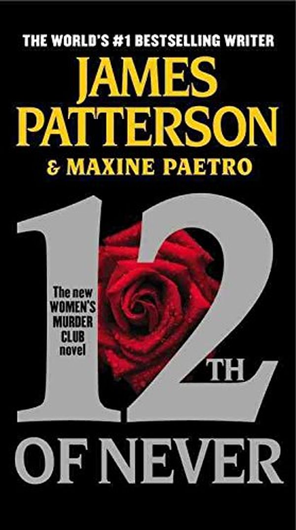 Cover Art for B018KZA4I4, [(12th of Never)] [By (author) James Patterson ] published on (August, 2014) by James Patterson