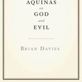 Cover Art for 9780199831456, Thomas Aquinas on God and Evil by Brian Davies