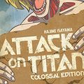 Cover Art for 0783324844184, Attack on Titan: Colossal Edition 2 by Hajime Isayama