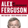 Cover Art for 9781473611085, Alex Ferguson My Autobiography by Alex Ferguson