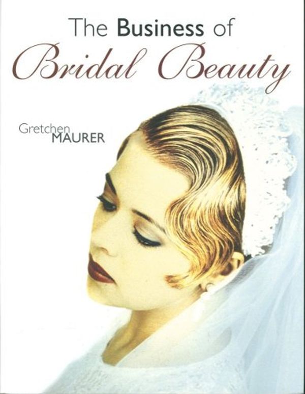 Cover Art for 9781562533380, The Business of Bridal Beauty by Getchen Maurer