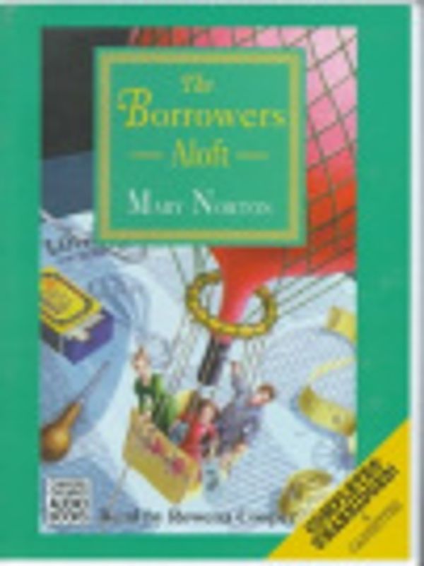 Cover Art for 9780754050995, The Borrowers Aloft by Mary Norton