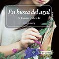 Cover Art for 9788424187552, En Busca del Azul by Lois Lowry