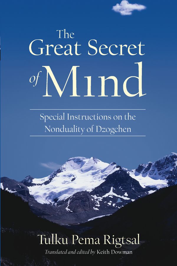 Cover Art for 9781559394017, The Great Secret Of Mind by Tulku Pema Rigtsal