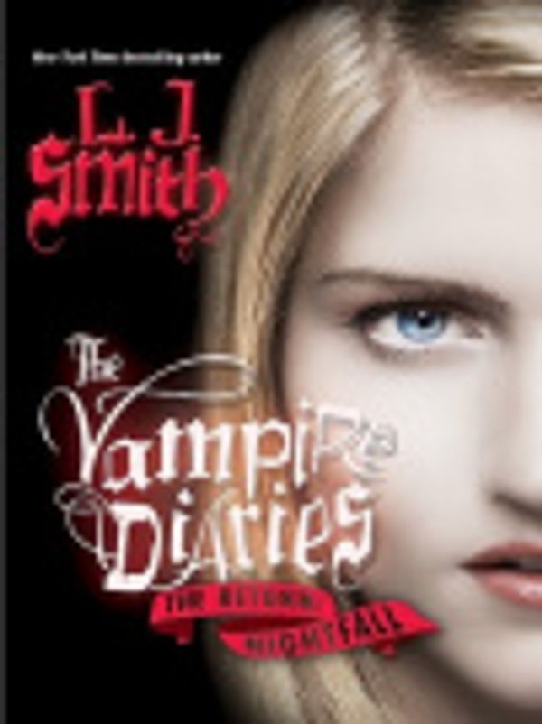 Cover Art for 9780061904134, The Vampire Diaries: The Return: Nightfall by L. J. Smith