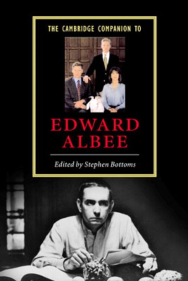 Cover Art for 9780521542333, The Cambridge Companion to Edward Albee by Stephen Bottoms