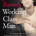 Cover Art for 9781460752142, Working Class Man: The No.1 Bestseller by Jimmy Barnes