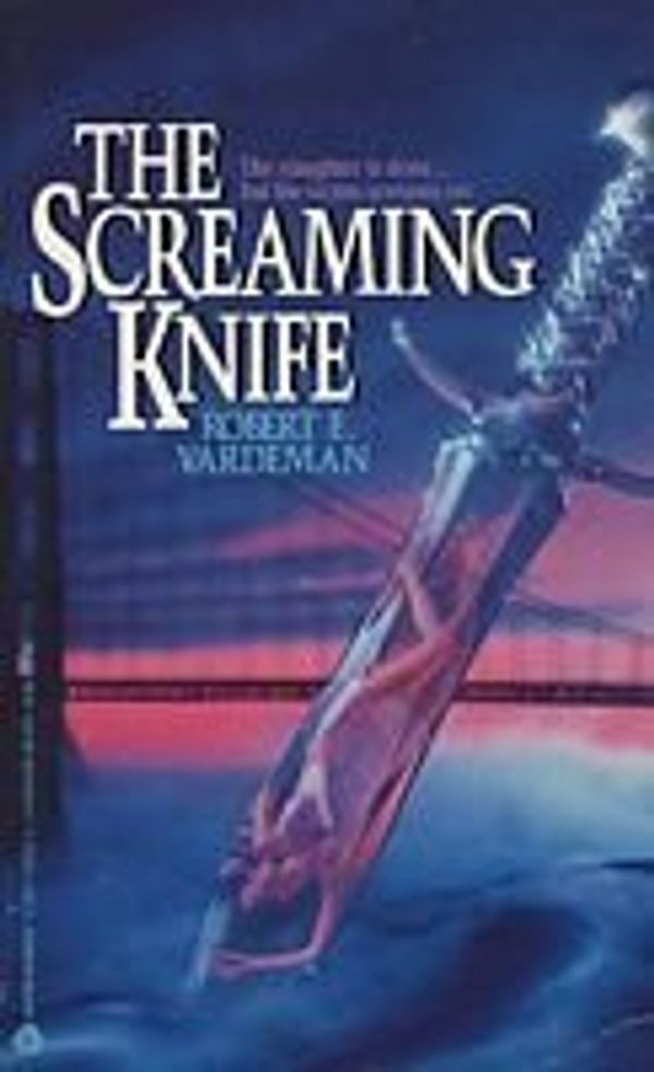 Cover Art for 9780380758562, The Screaming Knife by Robert E. Vardeman
