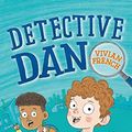 Cover Art for 9781472967305, Detective Dan: A Bloomsbury Reader by Vivian French