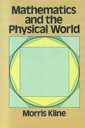 Cover Art for 9780486241043, Mathematics and the Physical World by Morris Kline