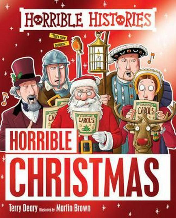 Cover Art for 9781407143491, Horrible Christmas (Horrible Histories) by Terry Deary