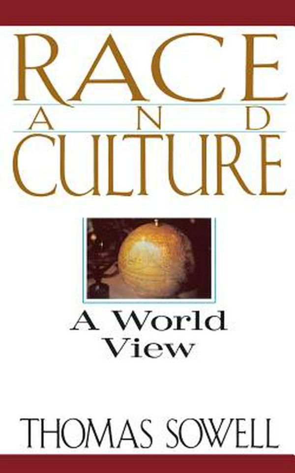 Cover Art for 9780465067978, Race and Culture by Thomas Sowell