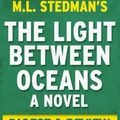 Cover Art for 9781519266941, The Light Between Oceans: A Digest of M.L. Stedman's Novel | Digest & Review by Reader's Companions