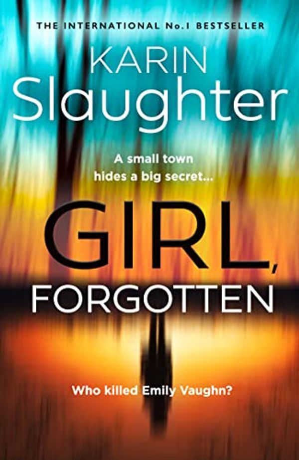 Cover Art for B09JRLSVN9, Girl, Forgotten by Karin Slaughter