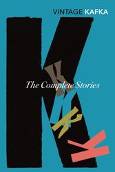 Cover Art for 9780749399467, The Complete Short Stories by Franz Kafka