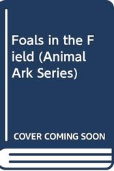 Cover Art for 9780606277082, Foals in the Field by Ben M. Baglio
