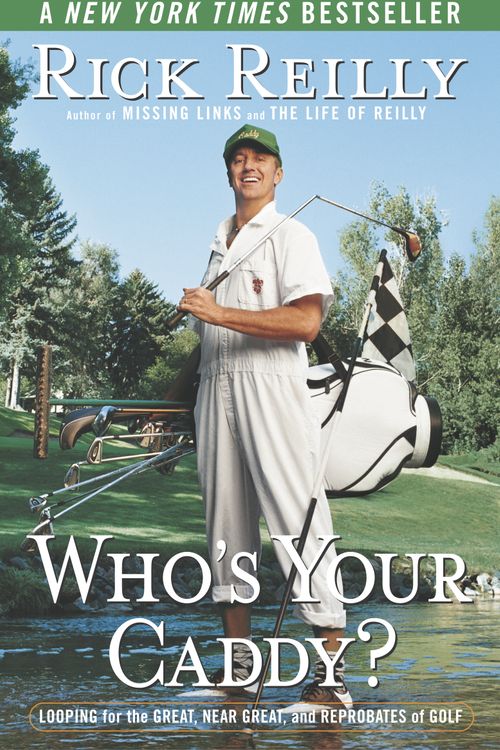 Cover Art for 9780767917407, Who's Your Caddy? by Rick Reilly