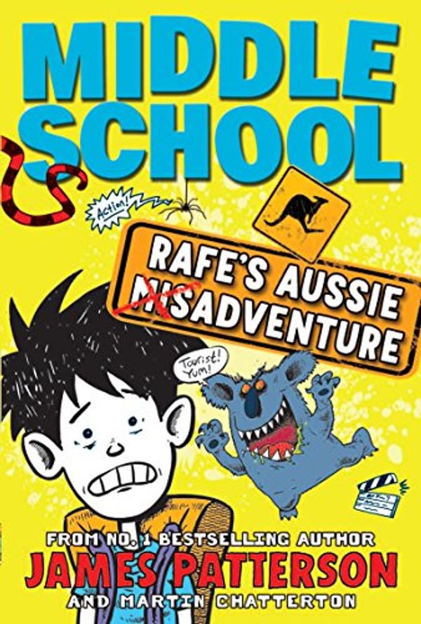 Cover Art for B00RYFNZCO, Middle School: Rafe's Aussie Adventure by James Patterson, Martin Chatterton