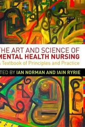 Cover Art for 9780335245611, The Art and Science of Mental Health Nursing by Ian Norman, Iain Ryrie