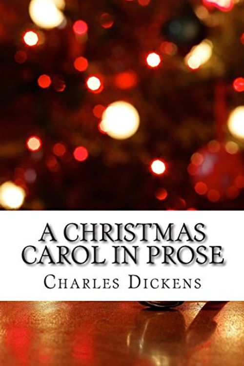 Cover Art for 9781503128224, A Christmas Carol in Prose by Charles Dickens
