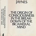 Cover Art for 9780713912548, The Origin of Consciousness in the Breakdown of the Bicameral Mind by Julian Jaynes