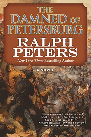 Cover Art for 9780765374066, The Damned of Petersburg by Ralph Peters