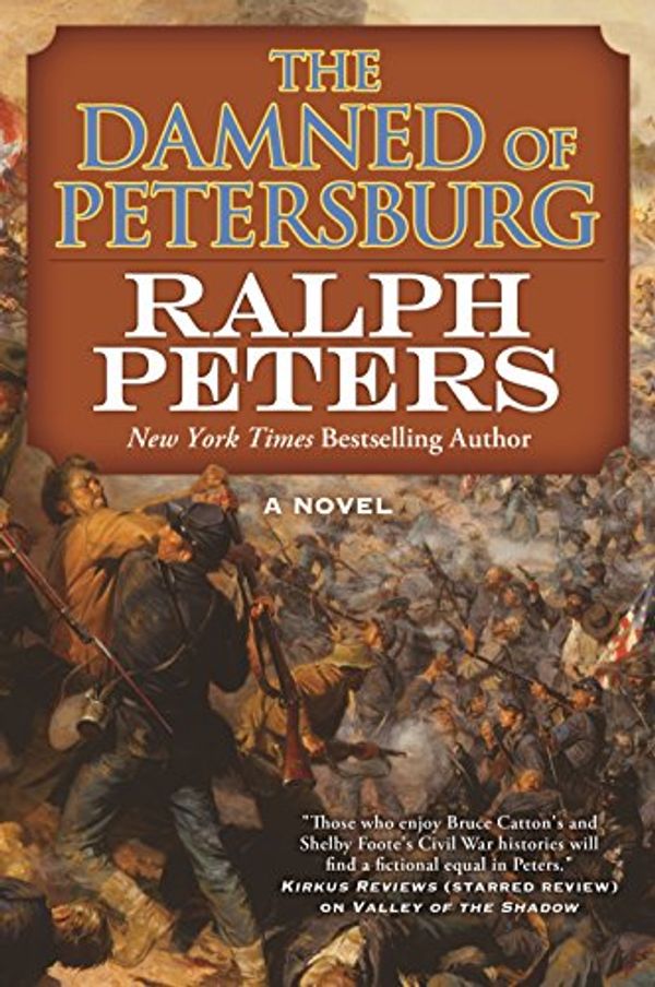 Cover Art for 9780765374066, The Damned of Petersburg by Ralph Peters