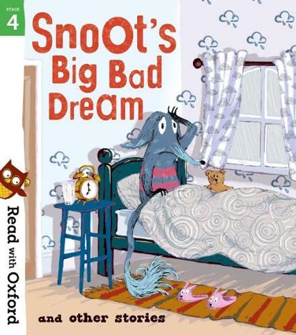Cover Art for 9780192773814, Read with Oxford: Stage 4: Snoot's Big Bad Dream and Other Stories by Narinder Dhami, Simon Puttock, Jeanne Willis, Aleesah Darlison, John Dougherty, Geoff Havel