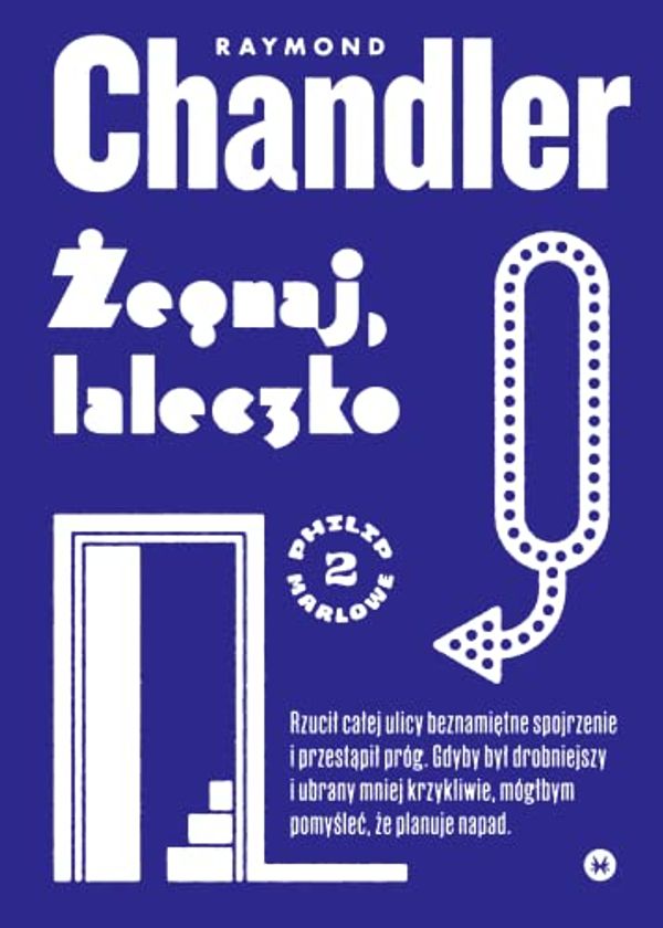 Cover Art for 9788367016162, Żegnaj, laleczko by Raymond Chandler