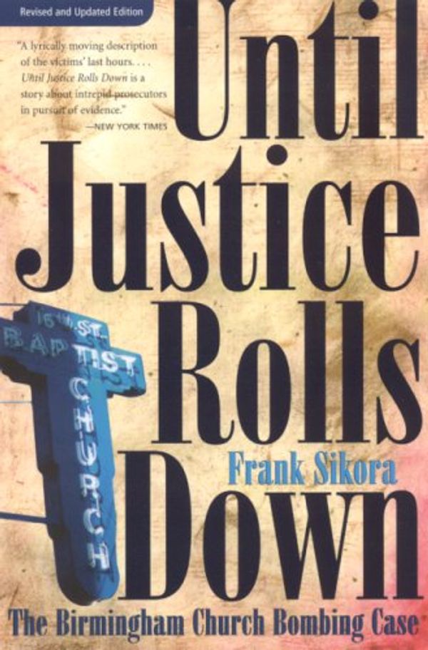 Cover Art for 9780817352684, Until Justice Rolls Down by Frank Sikora