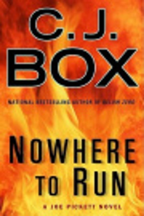 Cover Art for 9781101196380, Nowhere to Run by C J Box