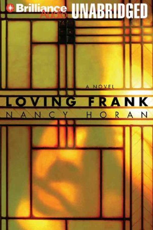 Cover Art for 9781423332886, Loving Frank by Nancy Horan