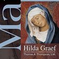 Cover Art for 9780870612527, Mary by Hilda Graef