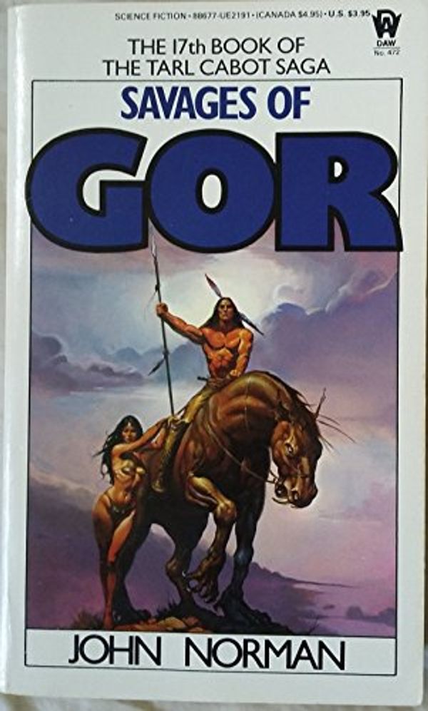 Cover Art for 9780886771911, Norman John : Tarl Cabot Saga 17:Savages of Gor by John Norman