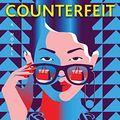 Cover Art for 9780063266995, Counterfeit: A Novel by Kirstin Chen