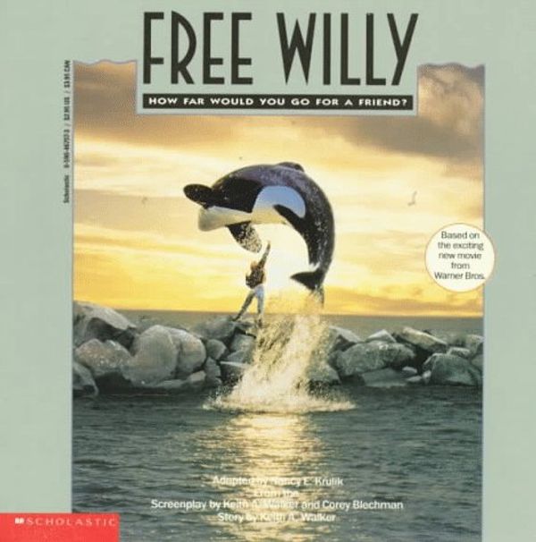 Cover Art for 9780590467575, Free Willy by Nancy E. Krulik, Keith A. Walker, Corey Blechman