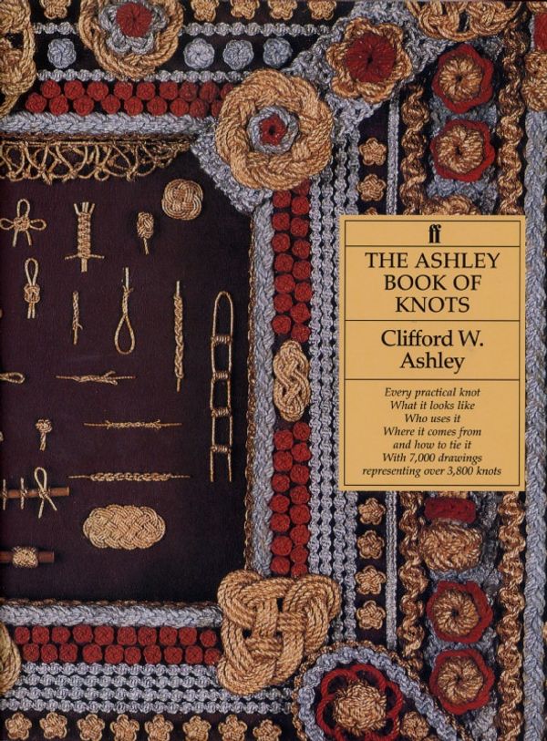 Cover Art for 9780571096596, The Ashley Book of Knots by Clifford W. Ashley