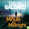 Cover Art for 9781529036466, A Minute to Midnight by David Baldacci