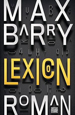 Cover Art for 9783453269118, Lexicon: Roman by Max Barry