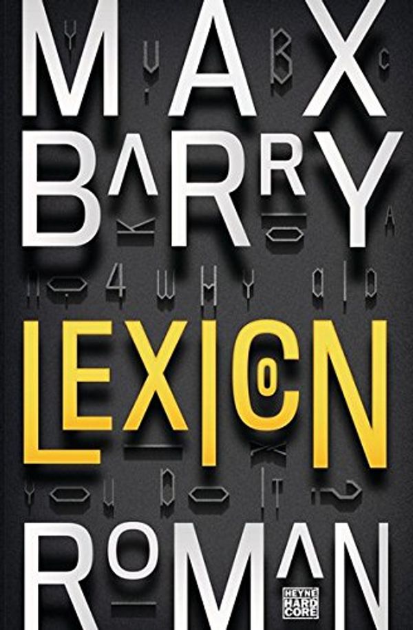 Cover Art for 9783453269118, Lexicon: Roman by Max Barry