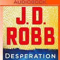 Cover Art for 9781250859532, Desperation in Death by J. D. Robb