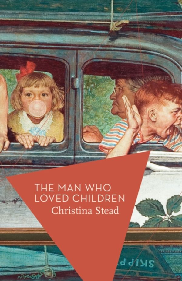 Cover Art for 9781784971489, The Man Who Loved Children by Christina Stead
