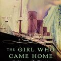 Cover Art for 9780062316868, The Girl Who Came Home by Hazel Gaynor