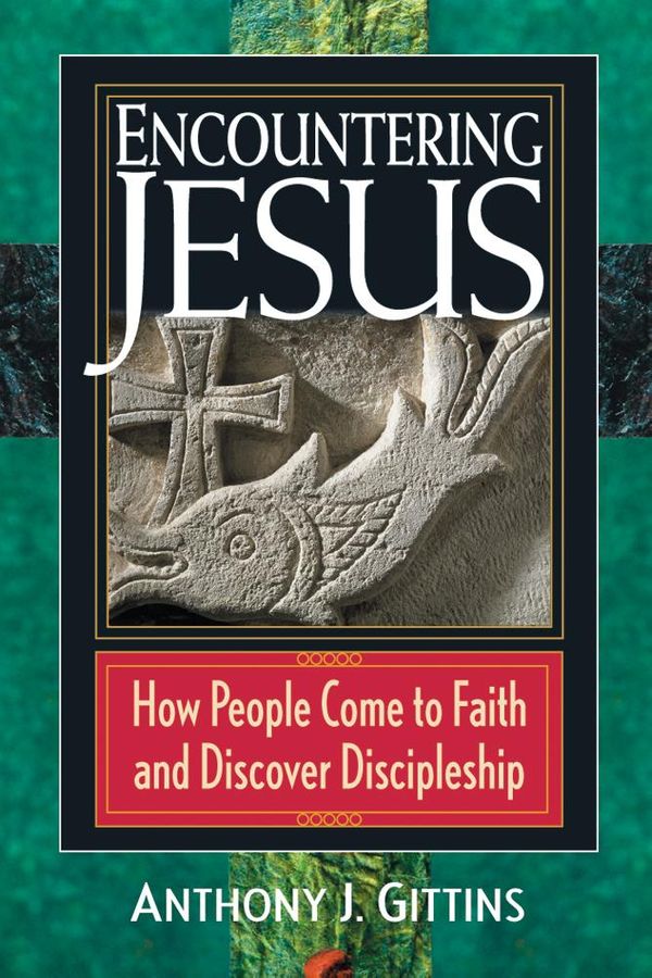 Cover Art for 9780764861819, Encountering Jesus by Anthony J. Gittins